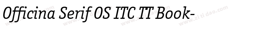 Officina Serif OS ITC TT Book字体转换